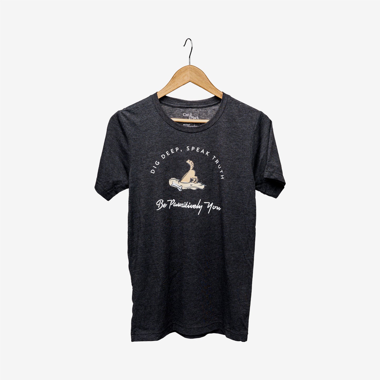Be Pawsitively You Unisex T-Shirt
